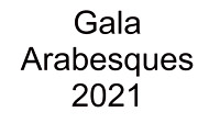 Gala Arabesques 2021